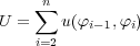     ∑n
U =     u(φi-1,φi)
     i=2
