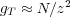         2
gT ≈ N∕z
