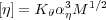         3  1∕2
[η] = K θαηM
