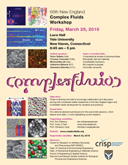 New England Complex Fluids Workshop 2016